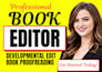 be your book editor for editing and proofreading
